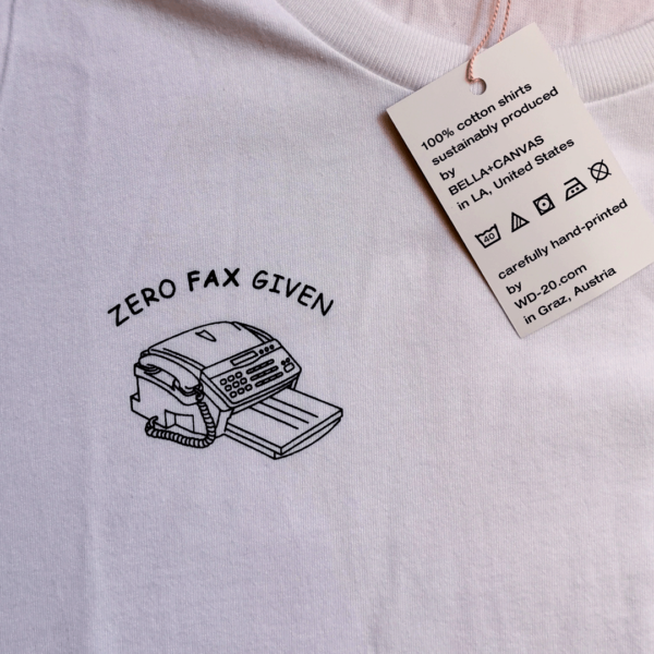 "Zero Fax Given" shirt close up