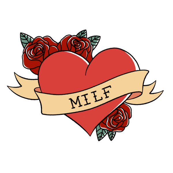 A tattoo-style heart with roses and a banner with the word "MILF" on it.